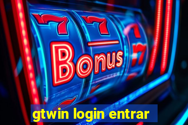 gtwin login entrar